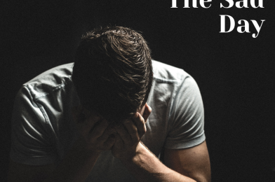 6. The Sad Day